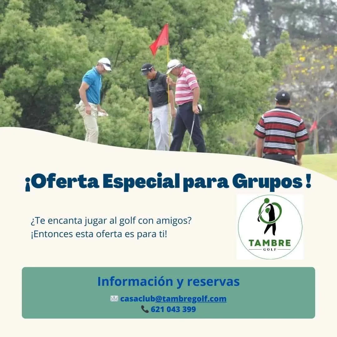 oferta grupos Tambre Golf